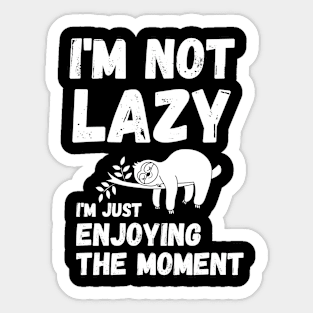 I'm not lazy - energy saving mode - sarcastic saying Sticker